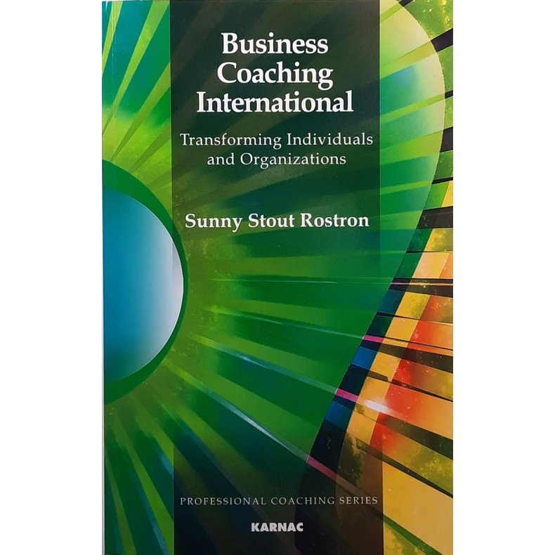 Sunny Stout-Rostron - Business Coaching International (Heftet)