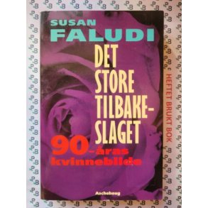 Susan Faludi - Det store tilbakeslaget (Mykp.)