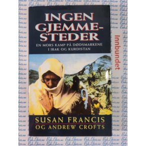 Susan Francis - Ingen gjemmesteder - en mors kamp p ddsmarkene i Irak og Kurdistan