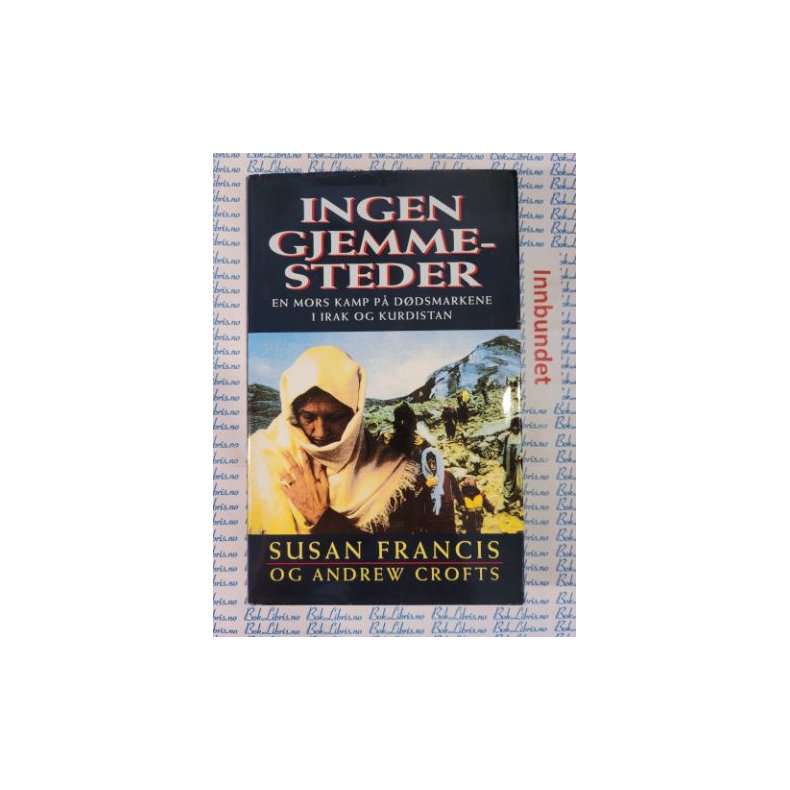 Susan Francis - Ingen gjemmesteder - en mors kamp p ddsmarkene i Irak og Kurdistan