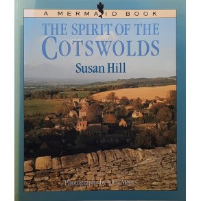 Susan Hill - The Spirit of the Cotswolds 