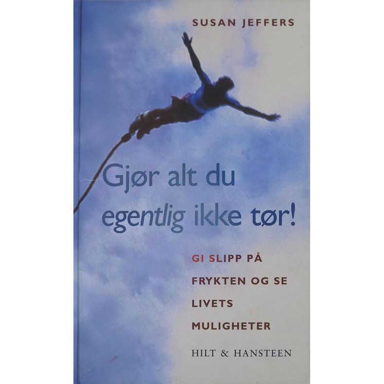 Susan Jeffers - Gjr alt du egentlig ikke tr!