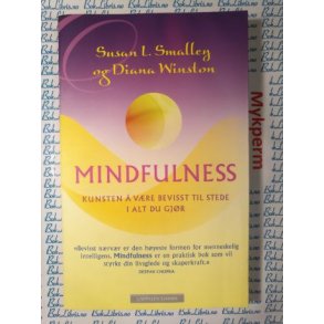 Susan L. Smalley og Diana Winston - Mindfulness