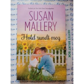 Susan Mallery - Hold rundt meg