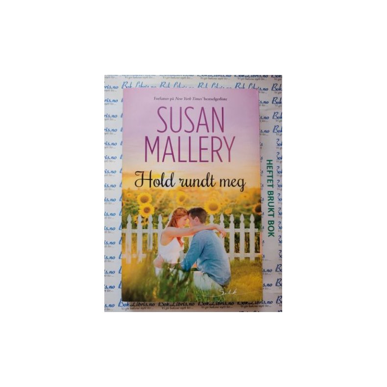 Susan Mallery - Hold rundt meg