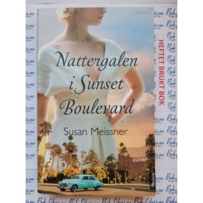 Susan Meissner - Nattergalen i Sunset Boulevard