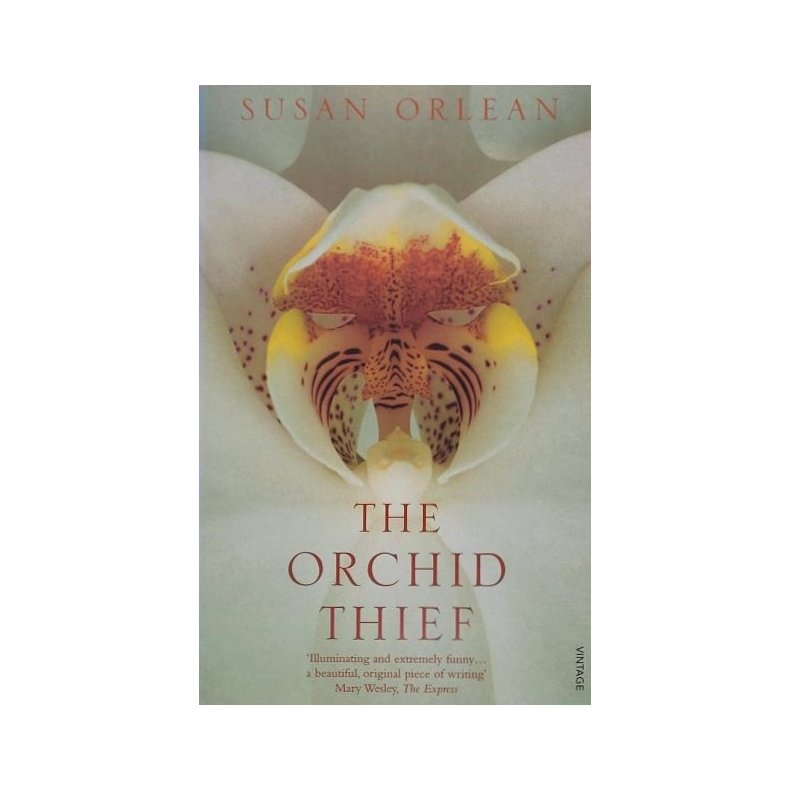 Susan Orlean - The Orchid Thief