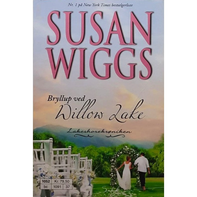Susan Wiggs - Bryllup ved Willow Lake (Heftet)