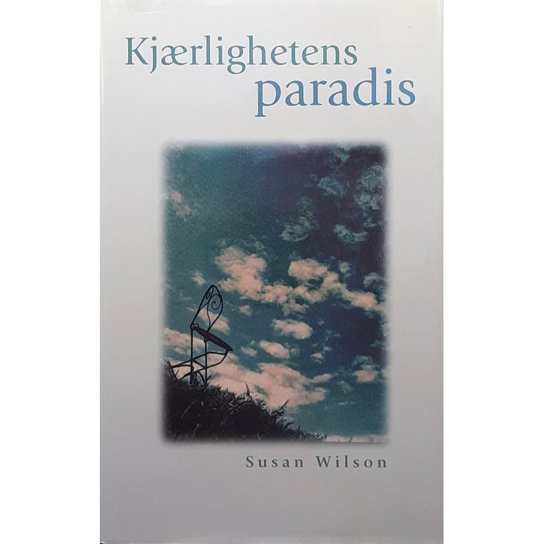 Susan Wilson - Kjrlighetens paradis