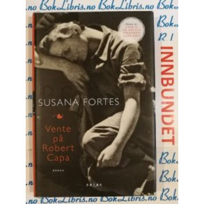 Susana Fortes - Vente p Robert Capa (I)