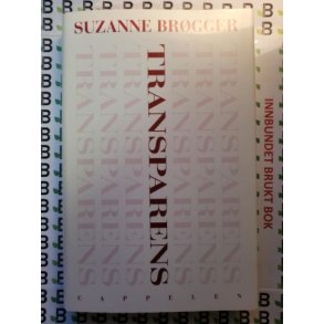 Suzanne Brgger - Transparens