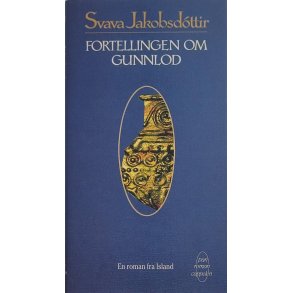 Svava Jakobsdttir - Fortellingen om Gunnlod