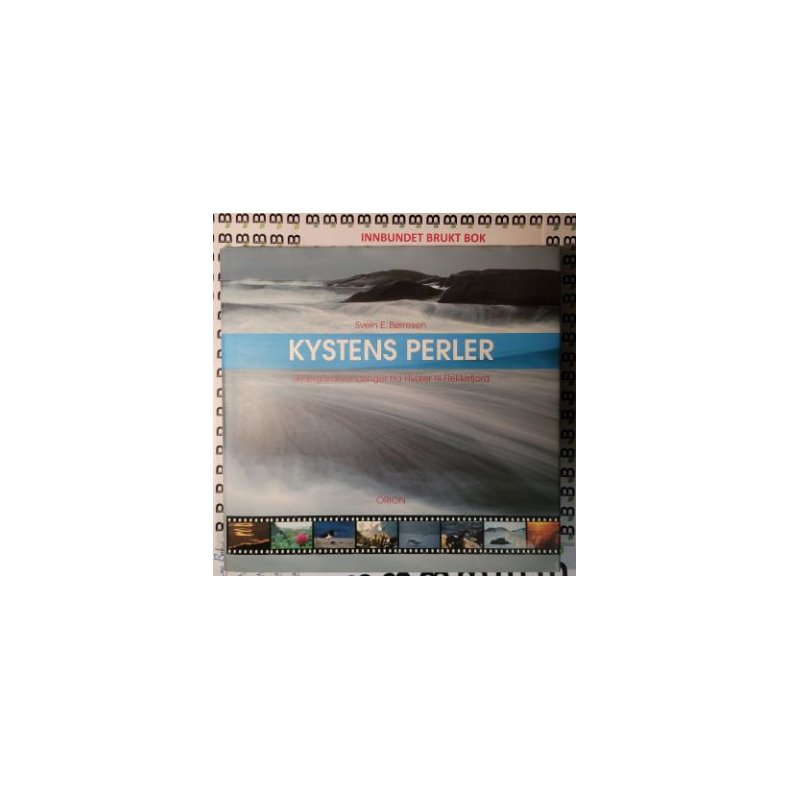 Svein E. Brresen - Kystens perler. Skjrgrdsvandringer fra Hvaler til Flekkefjord