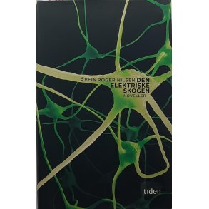 Svein Roger Nilsen - Den elektriske skogen