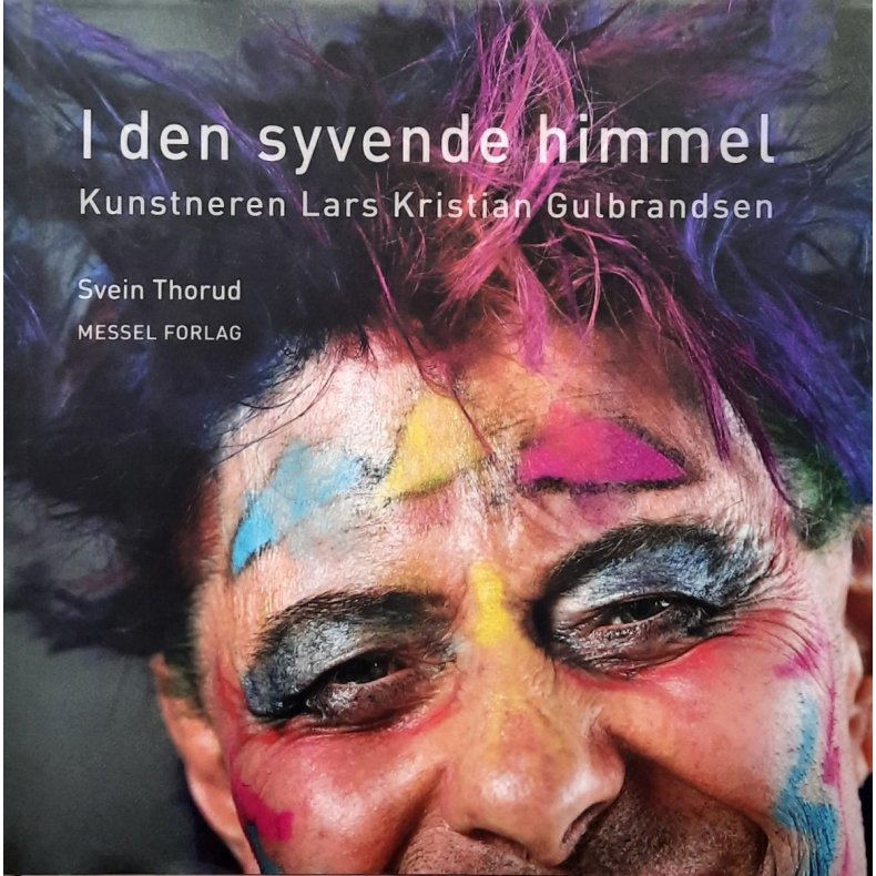Svein Thorud - I den syvende himmel - Kunstneren Lars Kristian Gulbrandsen