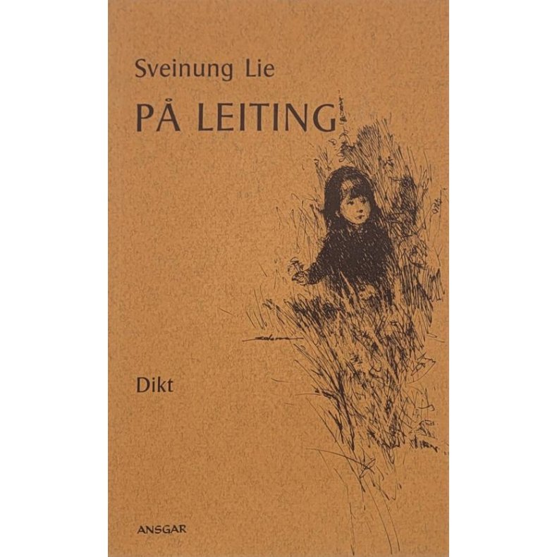 Sveinung Lie - p leiting - Dikt