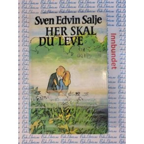 Sven Edvin Salje - Her skal du leve