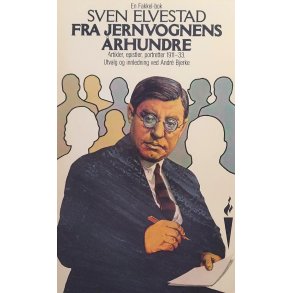Sven Elvestad - Fra Jernvognens rhundre