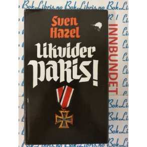 Sven Hazel - Likvider Paris! (I)