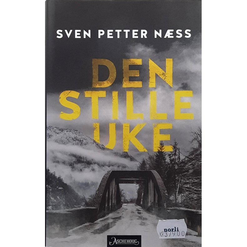 Sven Petter N�ss - Den stille uke - Innbundet