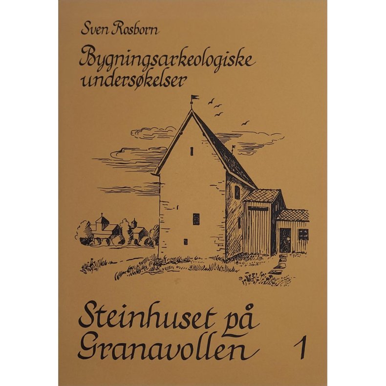 Sven Rosborn - Steinhuset p Granavollen 1 (Heftet)