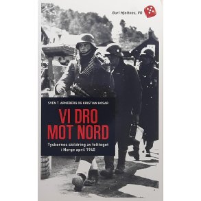 Sven T. Arneberg og Kristian Hosar - Vi dro mot nord (Heftet)