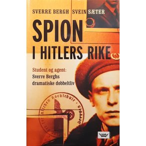 Sverre Bergh og Svein Ster - Spion i Hitlers rike