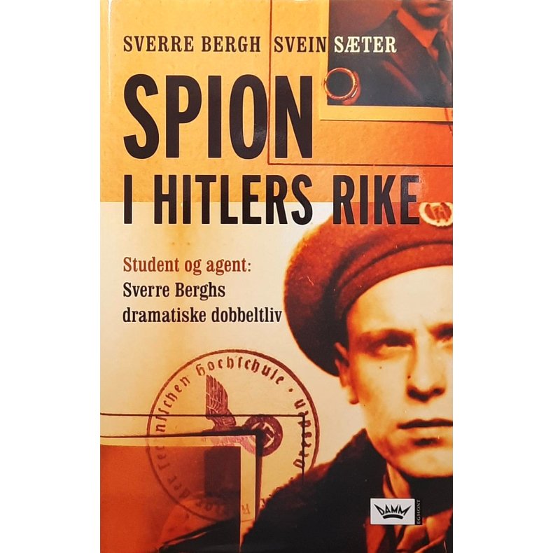 Sverre Bergh og Svein Ster - Spion i Hitlers rike