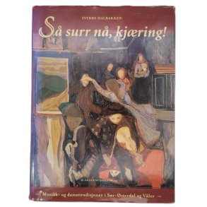 Sverre Halbakken - S surr n, kjring! (Innb.)