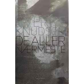 Sverre Knudsen - De aller n�rmeste (Innbundet)