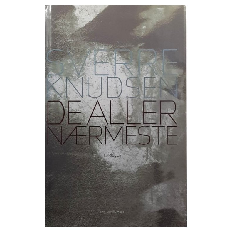 Sverre Knudsen - De aller n�rmeste (Innbundet)