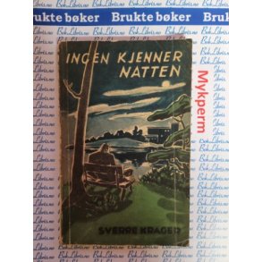 Sverre Krager - Ingen kjenner natten
