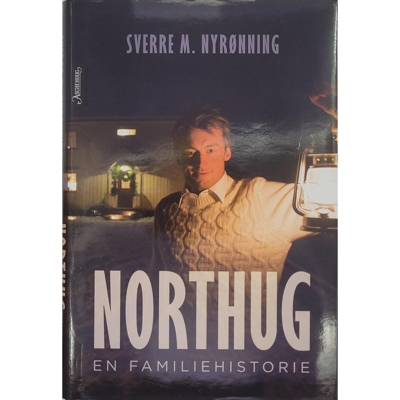 Sverre M. Nyrnning - NORTHUG - En familiehistorie (Innb.)