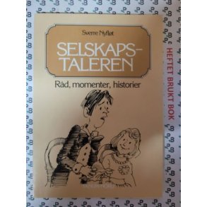 Sverre Nyflt - Selskapstaleren - Rd, momenter, historier