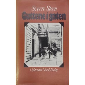 Sverre Steen - Guttene i gaten (Innb.)