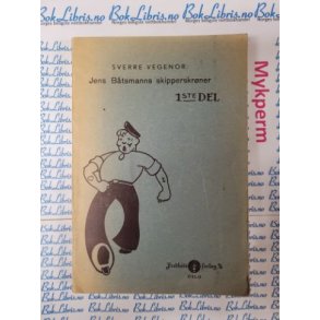 Sverre Vegenor - Jens Btsmanns skipperskrner 1ste del