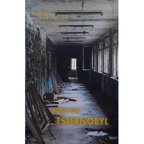 Svetlana Aleksijevitsj - Bnn for Tsjernobyl