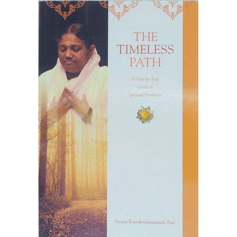 Swami Ramakrishnananda Puri - The Timeless Path