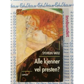 Sylvelin Vatle - Alle kjenner vel presten?