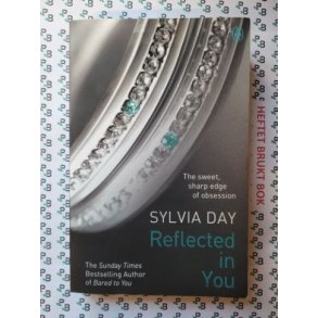 Sylvia Day - Crossfire #2. Reflected in You