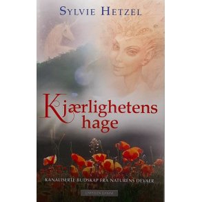 Sylvie Hetzel - Kjrlighetens hage