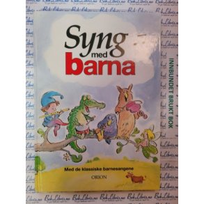 Syng med barna med de klassiske barnesangene (Innbundet)