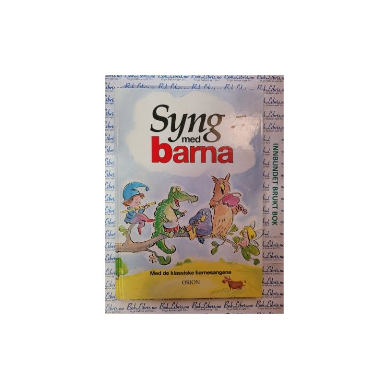 Syng med barna med de klassiske barnesangene (Innbundet)