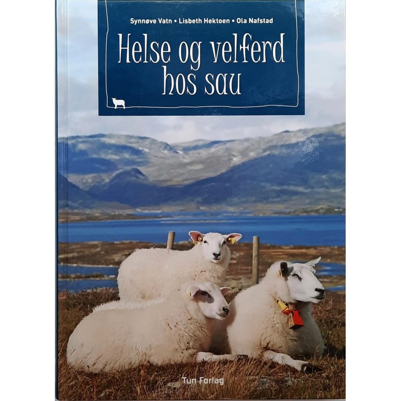 Synn�ve Vatn m.fl. - Helse og velferd hos sau - Innbundet