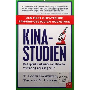 T. Colin Campbell og Thomas M. Campbell II - Kinastudien (Heftet)