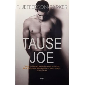T. Jefferson Parker - Tause Joe (Innbundet)