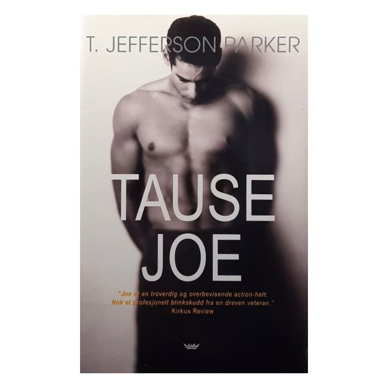 T. Jefferson Parker - Tause Joe (Innbundet)