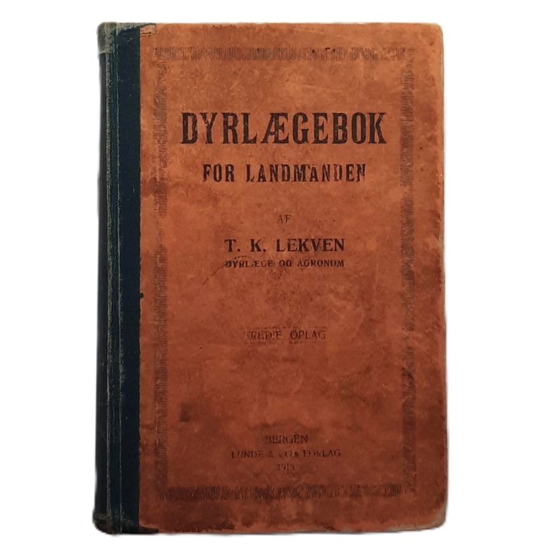 T. K. Lekven - Dyrl�gebok for Landmanden (1916)