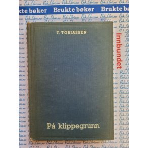 T.Tobiassen - P klippegrunn