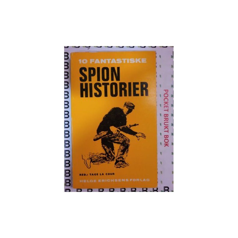 Tage la Cour - 10 fantastiske Spion historier (Heftet)